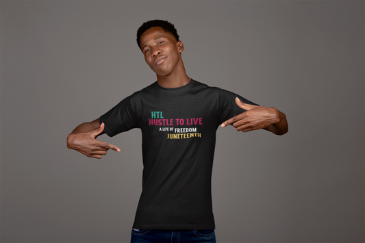 Juneteenth Unisex HTL Hustle To Live Crewneck T-shirt.