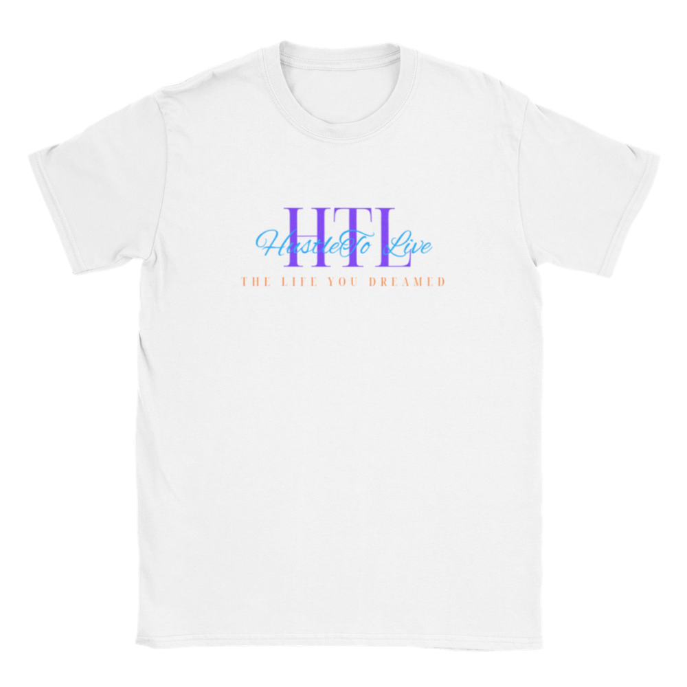 HTL Hustle To Live The Life You Dreamed T-shirt
