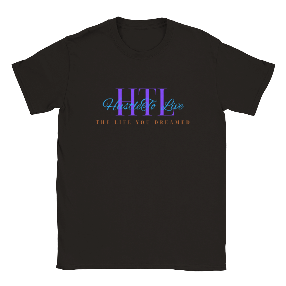 HTL Hustle To Live The Life You Dreamed T-shirt