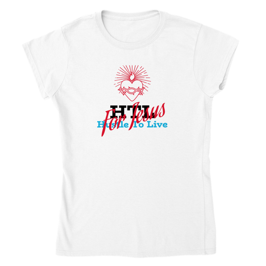 Womens HTL Hustle To Live For Jesus T-shirt