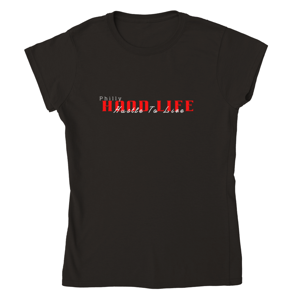 Womens Hustle To Live Philly Hood Life T-shirt